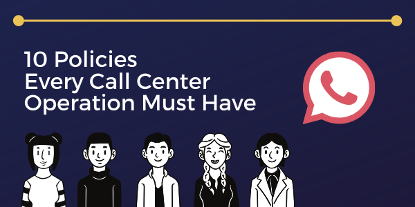 10-Policies-Every-Call-Center-Operation-Must-Have