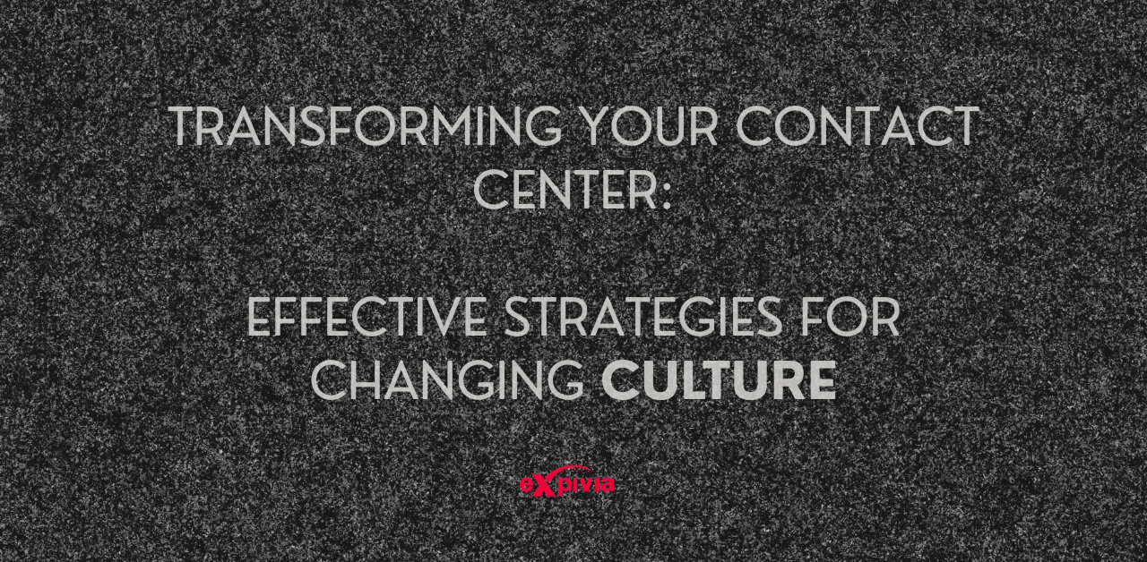 Changing Contact Center Culture